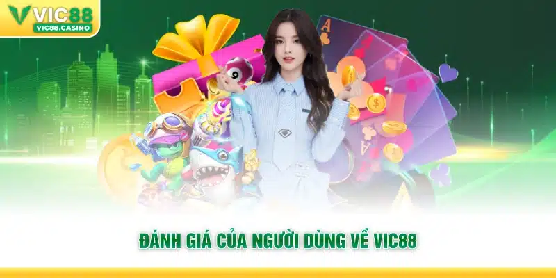 Đánh giá của người dùng về Vic88