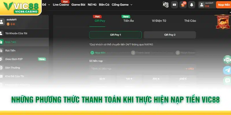 Những phương thức thanh toán khi thực hiện nạp tiền Vic88
