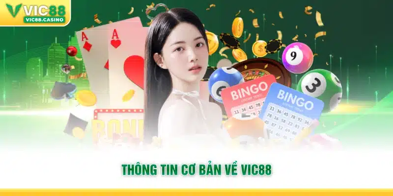 Thông tin cơ bản về Vic88