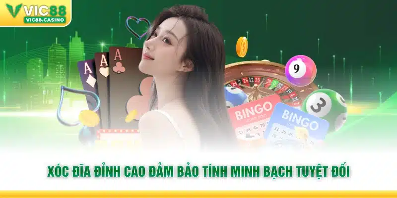 Xóc đĩa đỉnh cao đảm bảo tính minh bạch tuyệt đối
